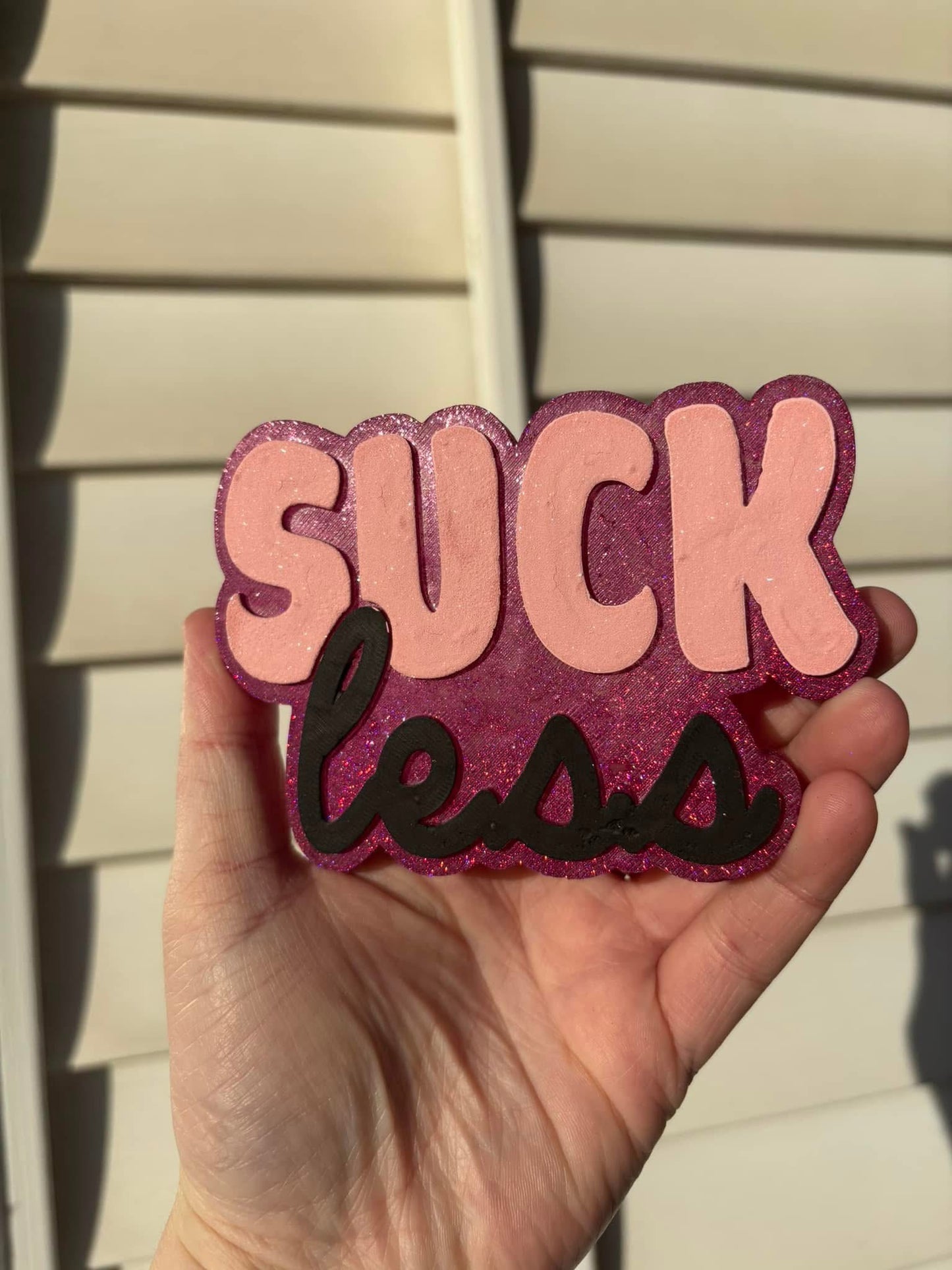 Suck less